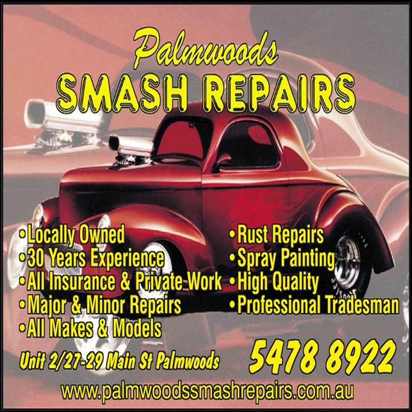 Palmwoods Smash Repairs | car repair | Unit 2/27-29 Main St, Main St, Palmwoods QLD 4555, Australia | 0754788922 OR +61 7 5478 8922