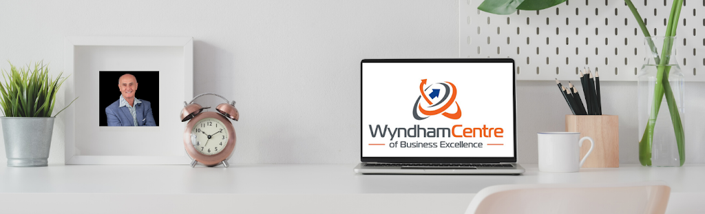 Wyndham Centre of Business Excellence | Suite 52/22-30 Wallace Ave, Point Cook VIC 3030, Australia | Phone: 0419 237 830