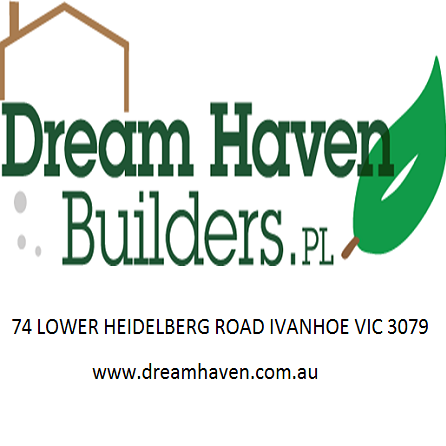 Dream Haven Builders Pty Ltd | home goods store | 74 Lower Heidelberg Rd, Ivanhoe VIC 3079, Australia | 0394992223 OR +61 3 9499 2223