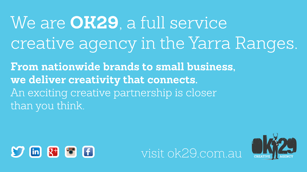 OK29 Creative Agency |  | 18 Birdwood Ave, Upwey VIC 3158, Australia | 0406992929 OR +61 406 992 929