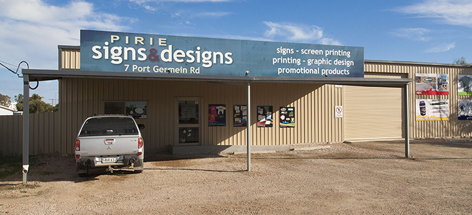 Pirie Signs&Designs | store | 7 Germein Rd, Port Pirie SA 5540, Australia | 0886331666 OR +61 8 8633 1666