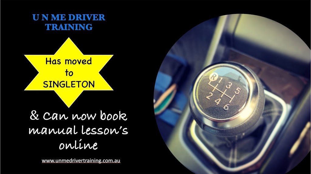 U N Me Driver Training | 37 Lawson Ave, Singleton NSW 2330, Australia | Phone: 0408 644 168