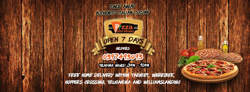 Pizza Tabrabane | restaurant | 1/652 Tarneit Rd, Tarneit VIC 3029, Australia | 0397493093 OR +61 3 9749 3093