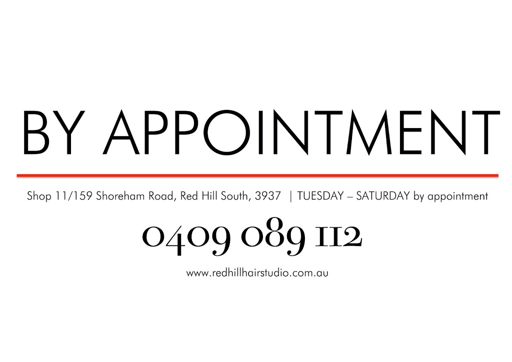 Red Hill Hair Studio | hair care | 11/159 Red Hill, Shoreham Rd, Red Hill South VIC 3937, Australia | 0409089112 OR +61 409 089 112