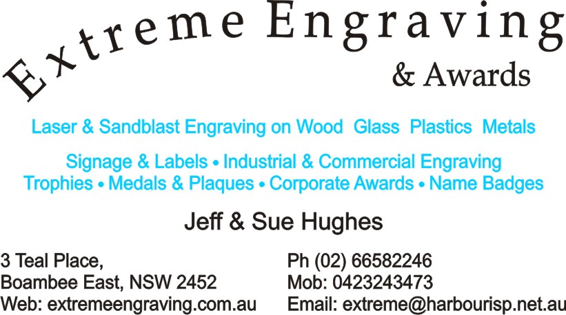 Ex-treme Engraving & Awards |  | 3 Teal Pl, Boambee East NSW 2452, Australia | 0266582246 OR +61 2 6658 2246