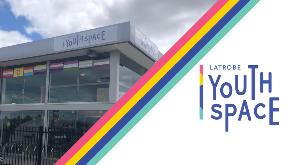 Latrobe Youth Space | 497B Princes Dr, Morwell VIC 3840, Australia | Phone: 0484 777 972