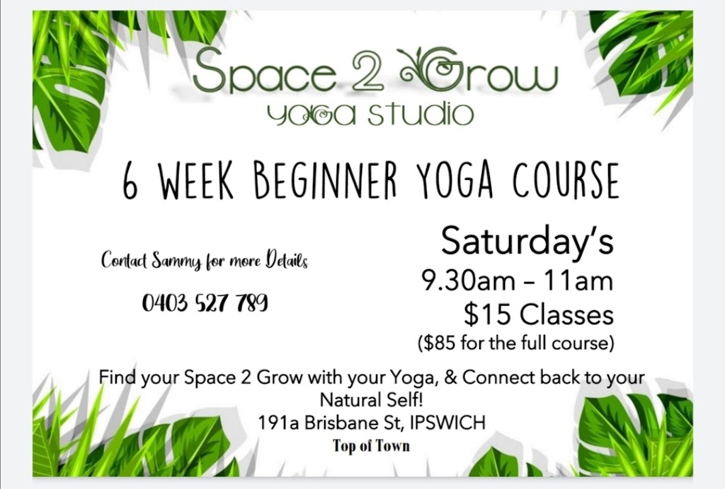 Space 2 Grow Yoga Studio | school | Walnut Dr, Hatton Vale QLD 4311, Australia | 0403527789 OR +61 403 527 789