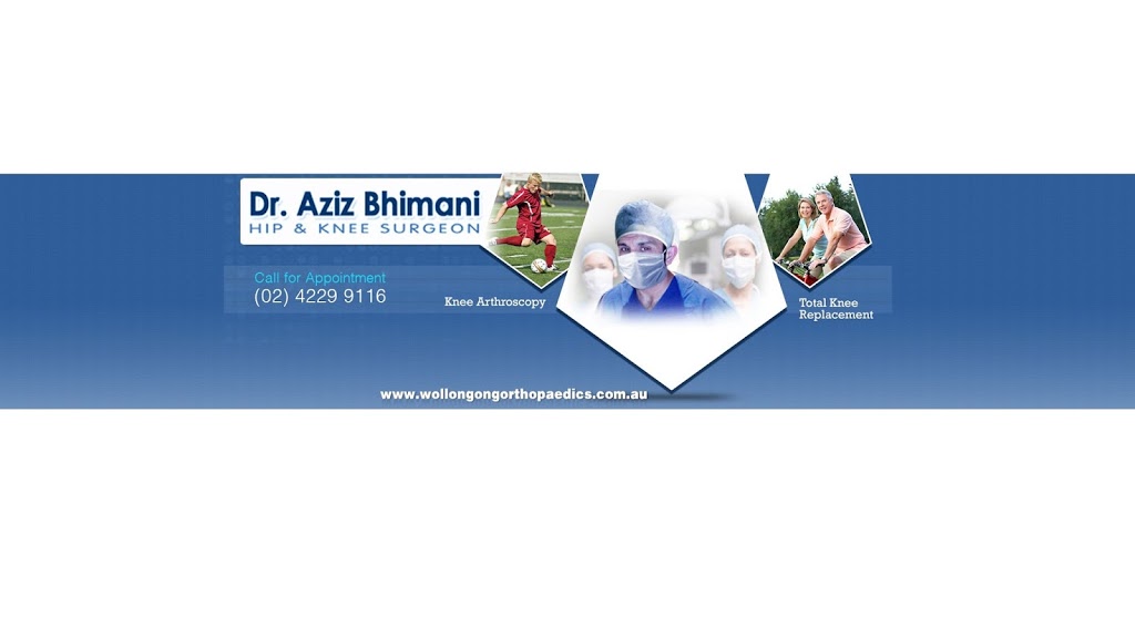 Dr. Aziz Bhimani - Orthopedic Surgeon | doctor | 54 Princes Hwy, West Wollongong NSW 2500, Australia | 0242299116 OR +61 2 4229 9116