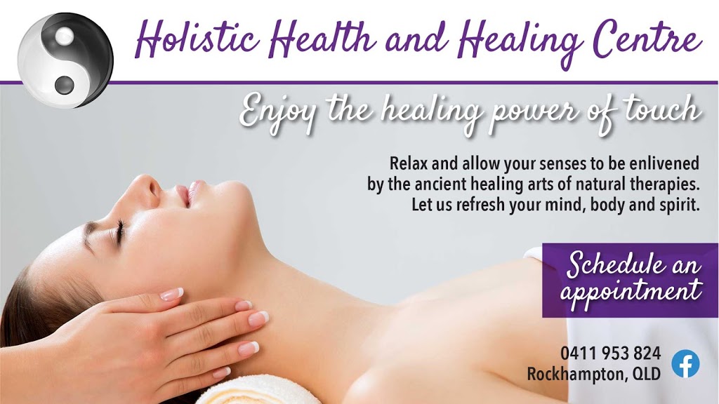 Holistic Health and Healing Centre | 130 Mitchell St, Frenchville QLD 4701, Australia | Phone: 0411 953 824
