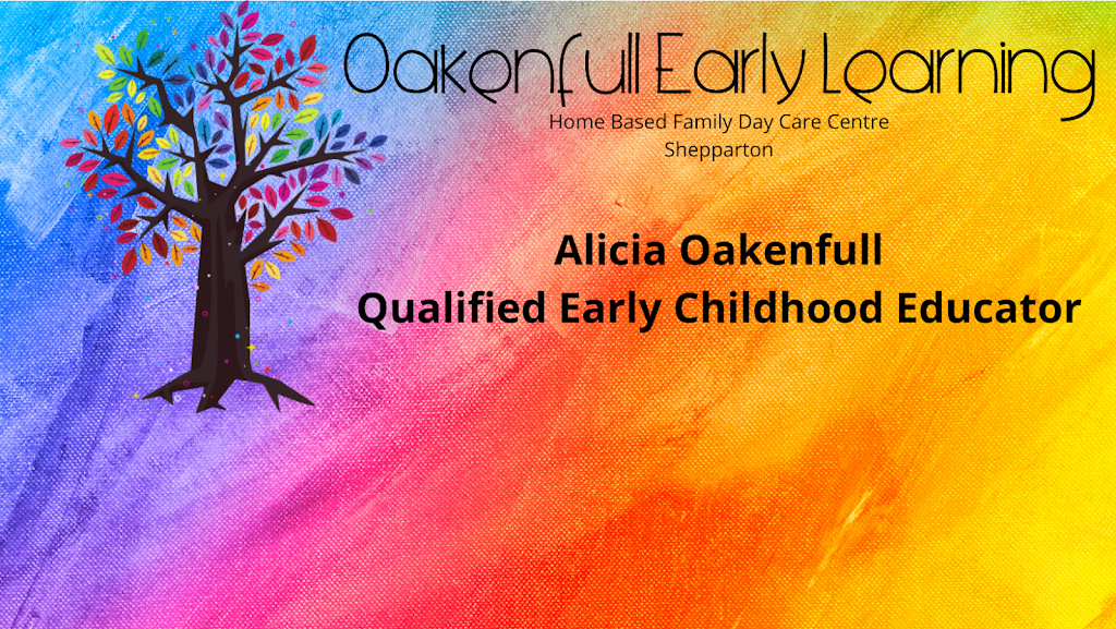 Oakenfull Early Learning | 3 Melrose Cct, Shepparton VIC 3630, Australia | Phone: 0439 434 261