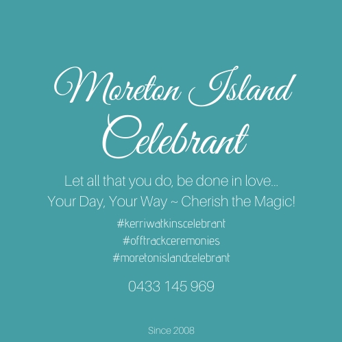 Moreton Island Celebrant |  | 21 Midgen St, Kooringal QLD 4025, Australia | 0433145969 OR +61 433 145 969