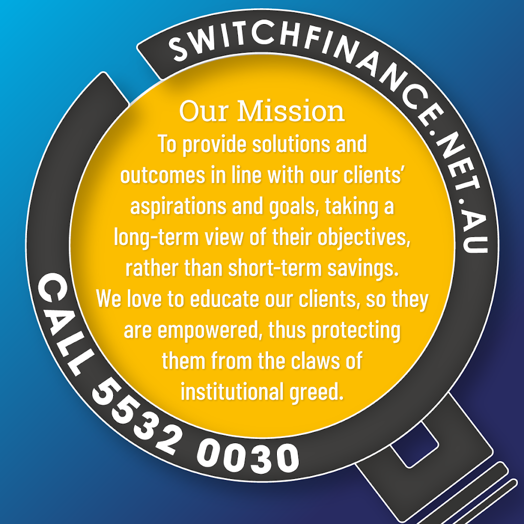 Switch Finance | 18 Cotlew St, Southport QLD 4215, Australia | Phone: (07) 5532 0030