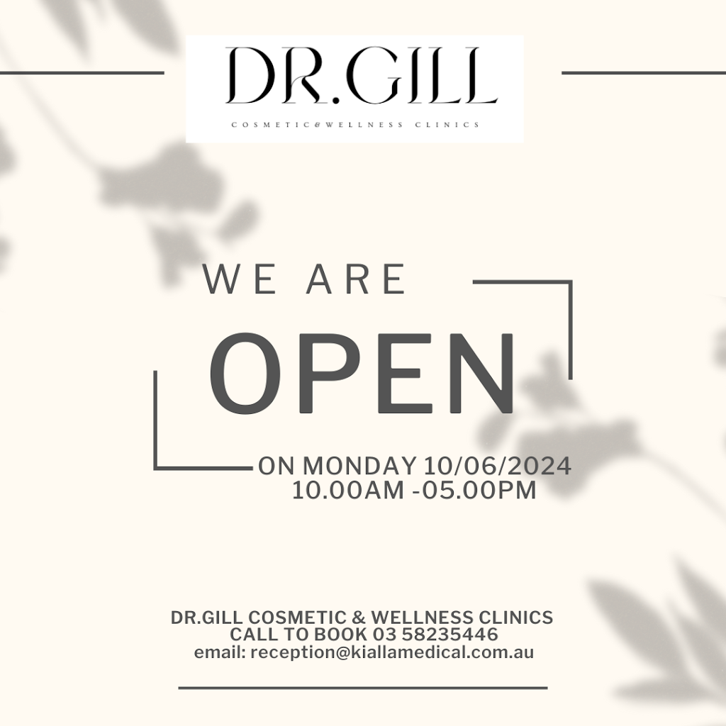 Dr Gill Cosmetic & Wellness Clinics | Riverside Plaza, Shop 21/D/8025 Goulburn Valley Hwy, Kialla VIC 3631, Australia | Phone: (03) 5823 5446