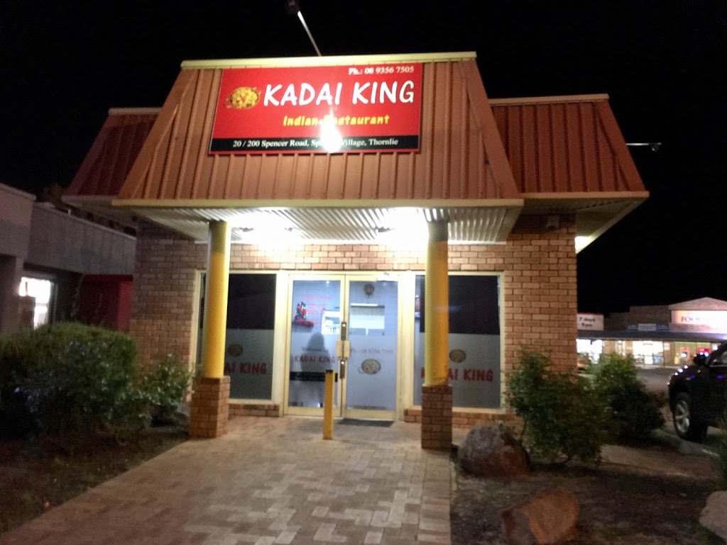 Kadai King Indian Restaurant | restaurant | 20/200 Spencer Rd, Thornlie WA 6108, Australia | 0893567505 OR +61 8 9356 7505