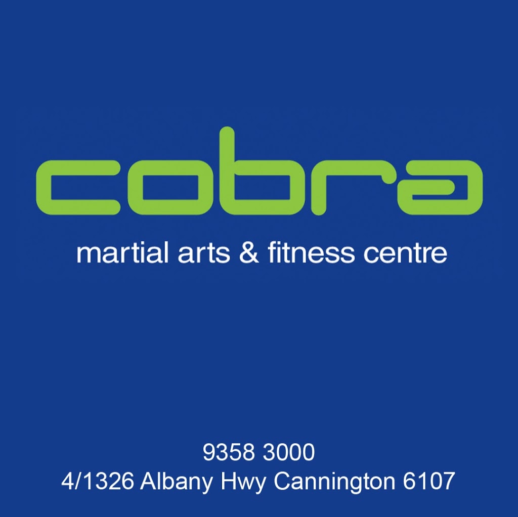Cobra Martial Arts & Fitness Centres | gym | 4/1326 Albany Hwy, Cannington WA 6107, Australia | 0893583000 OR +61 8 9358 3000