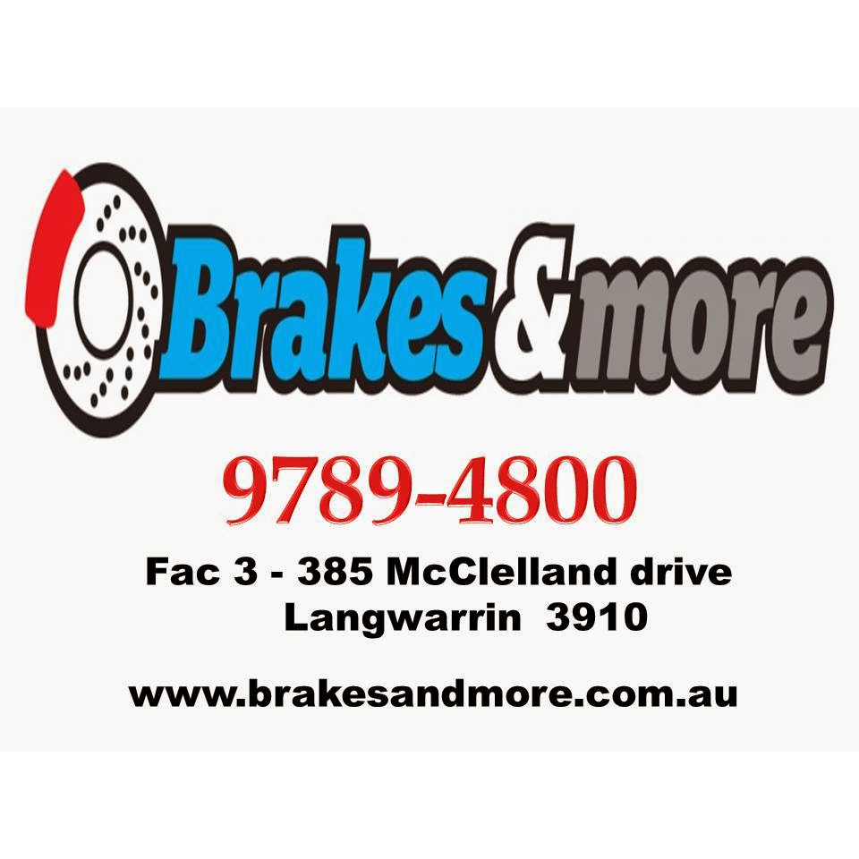 Brakes and More | car repair | 3/385 McClelland Dr, Langwarrin VIC 3910, Australia | 0397894800 OR +61 3 9789 4800