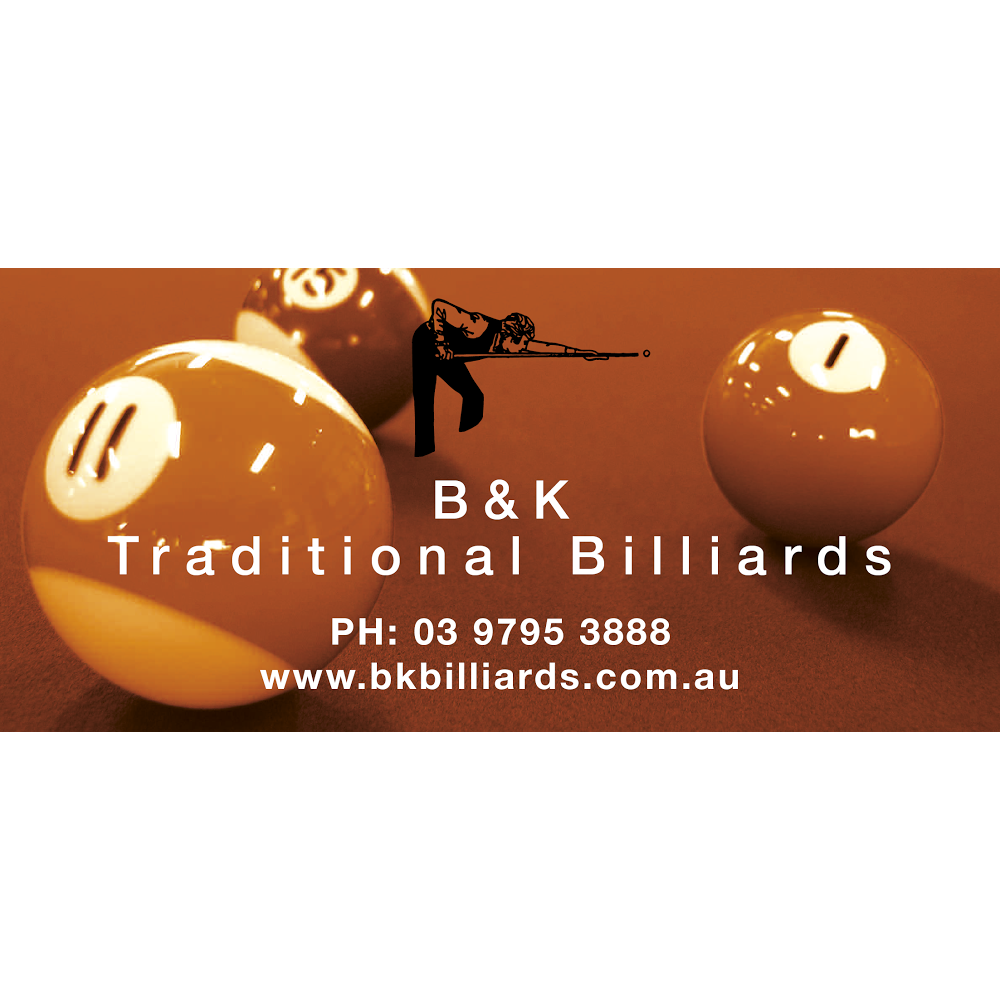 B & K Traditional Billiards | store | Shop 3/396 Princes Hwy, Noble Park VIC 3174, Australia | 0397953888 OR +61 3 9795 3888