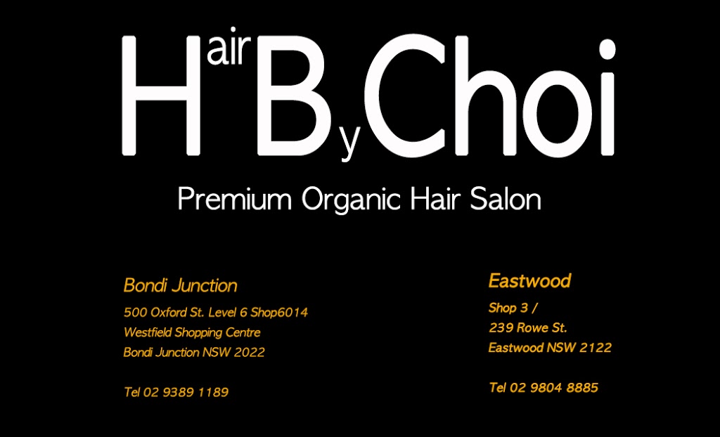 Hair by Choi | hair care | 239 Rowe St, Eastwood NSW 2122, Australia | 0298048885 OR +61 2 9804 8885
