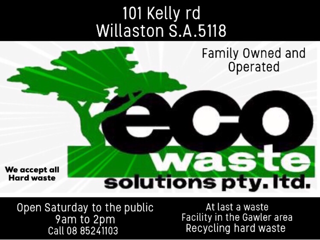 eco waste solutions pty ltd |  | 101 Kellys Rd, Willaston SA 5118, Australia | 0885241103 OR +61 8 8524 1103