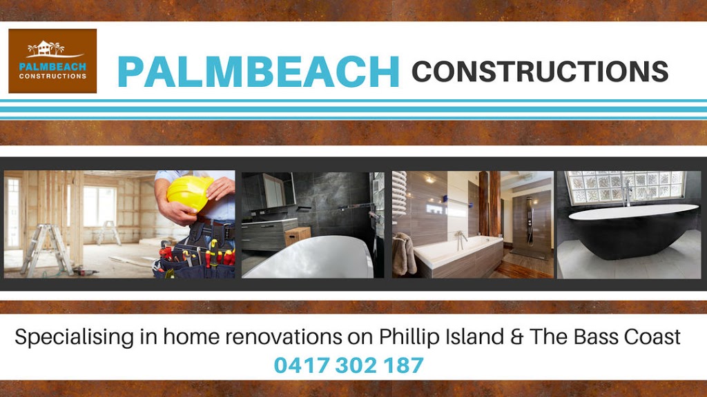 PALMBEACH CONSTRUCTIONS | home goods store | 80 The Esplanade, Cape Woolamai VIC 3925, Australia | 0417302187 OR +61 417 302 187