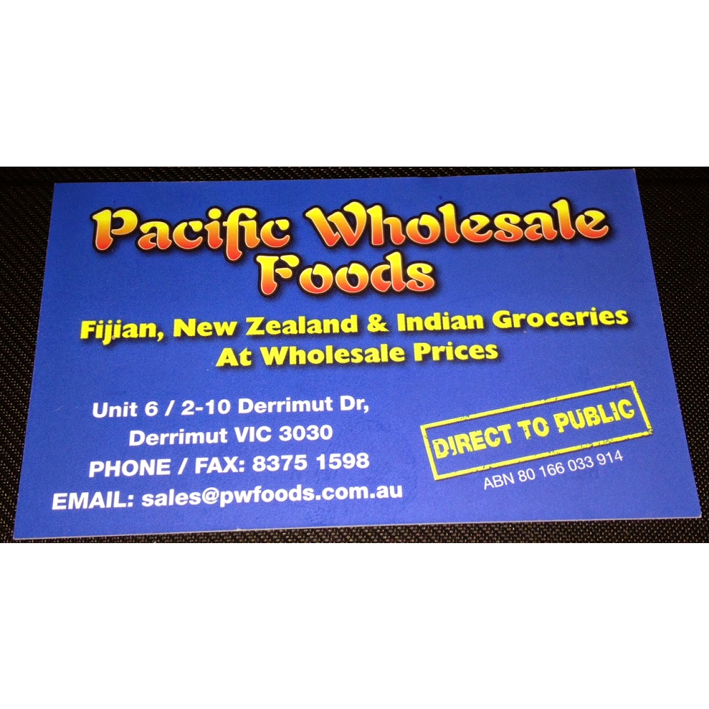 Pacific Wholesale Foods | store | 6/2 Derrimut Dr, Derrimut VIC 3030, Australia | 0383751598 OR +61 3 8375 1598