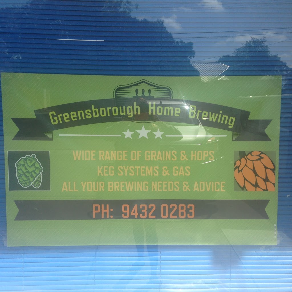 Greensborough Home Brewing Supplies | store | 29 Beewar St, Greensborough VIC 3088, Australia | 0394320283 OR +61 3 9432 0283