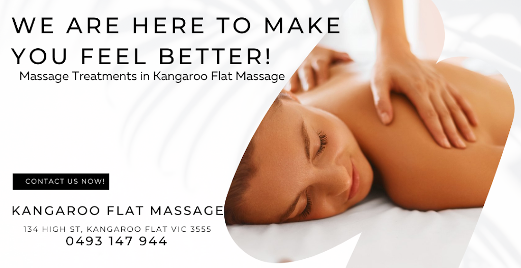 Massage Therapy Kangaroo Flat | 134 High St, Kangaroo Flat VIC 3555, Australia | Phone: 0493 147 944