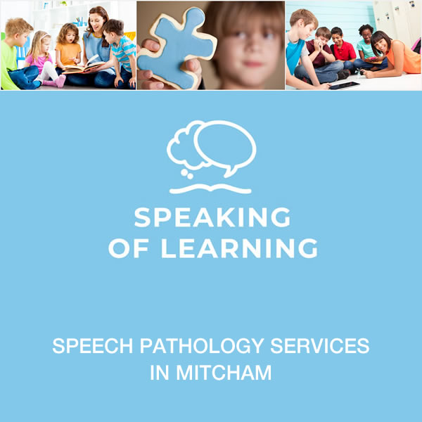 Speaking of Learning... Speech Pathology | 3/1 Rooks Rd, Mitcham VIC 3132, Australia | Phone: (03) 9873 7043