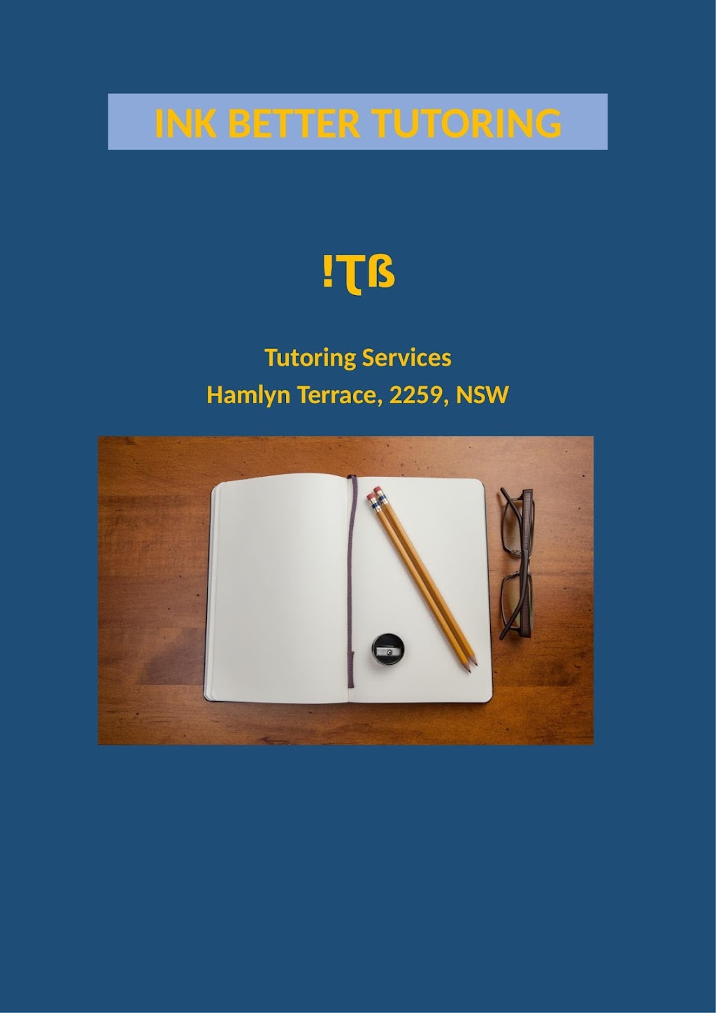 Ink Better Tutoring | 36 Figtree Blvd, Wadalba NSW 2259, Australia | Phone: 0405 441 215