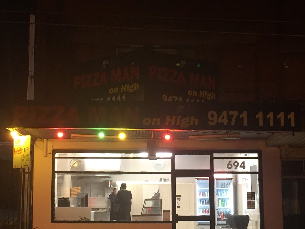 Pizza Man on High | meal delivery | 694 High St, Reservoir VIC 3073, Australia | 0394711111 OR +61 3 9471 1111