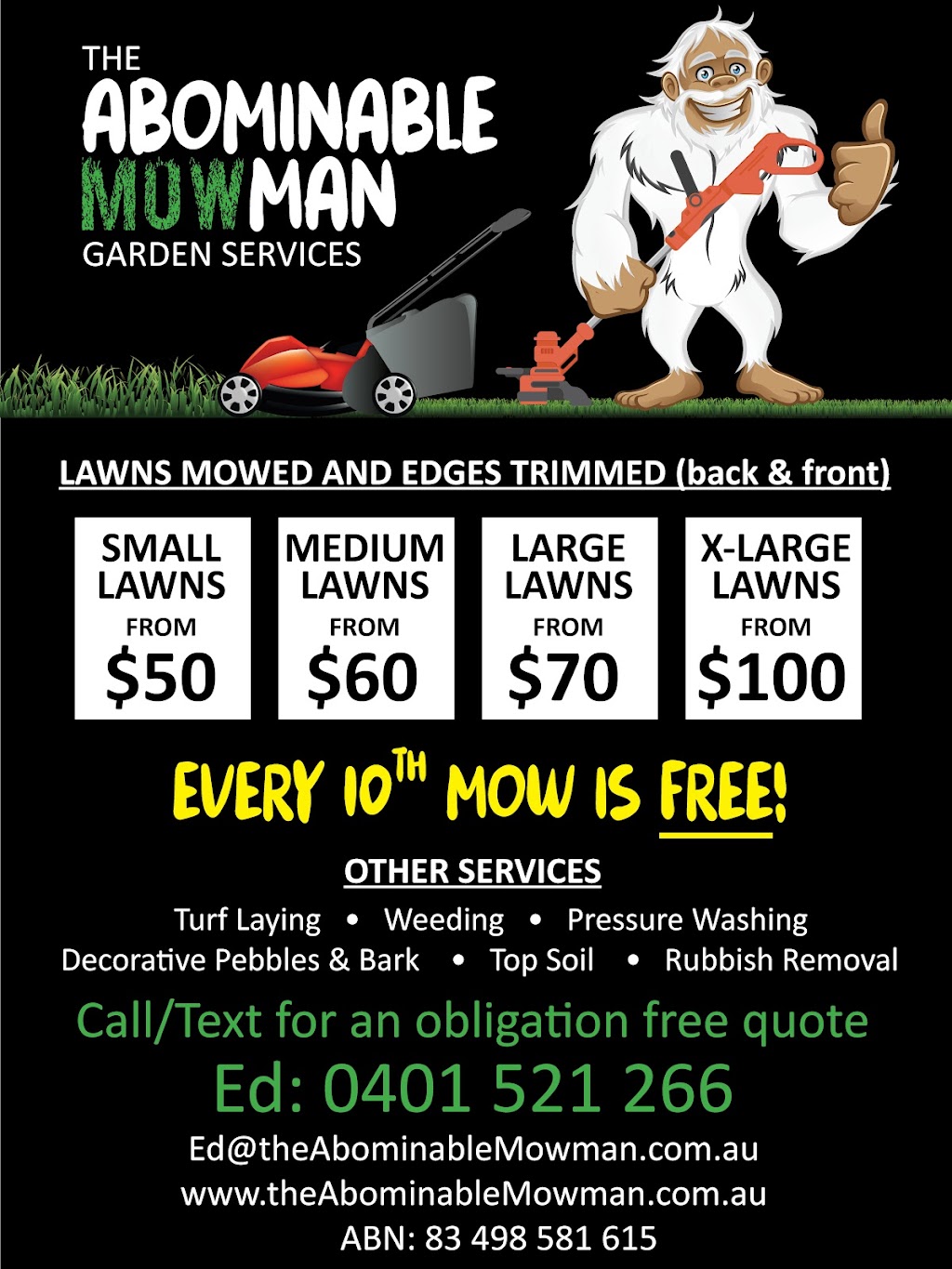 The Abominable Mowman garden services |  | 56 Royal Parade, Kilmore VIC 3764, Australia | 0401521266 OR +61 401 521 266