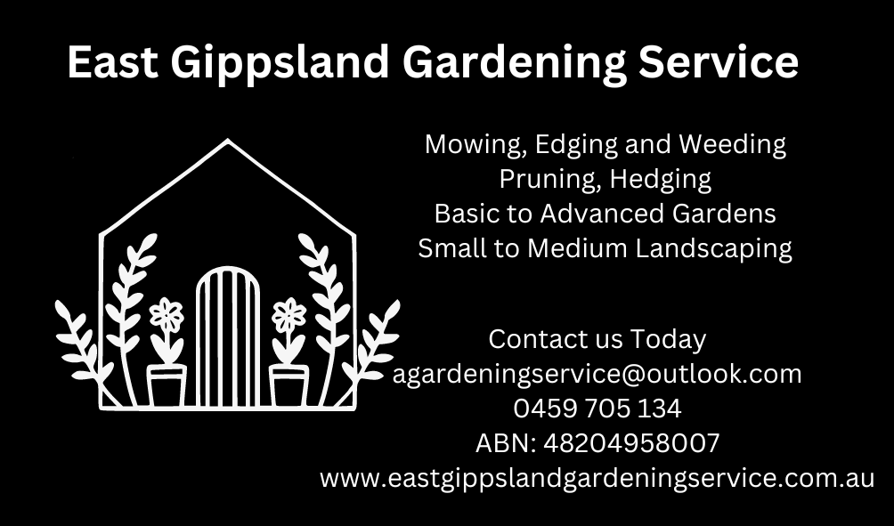 East Gippsland Gardening Service | 49 Tynon St, Orbost VIC 3888, Australia | Phone: 0459 705 134