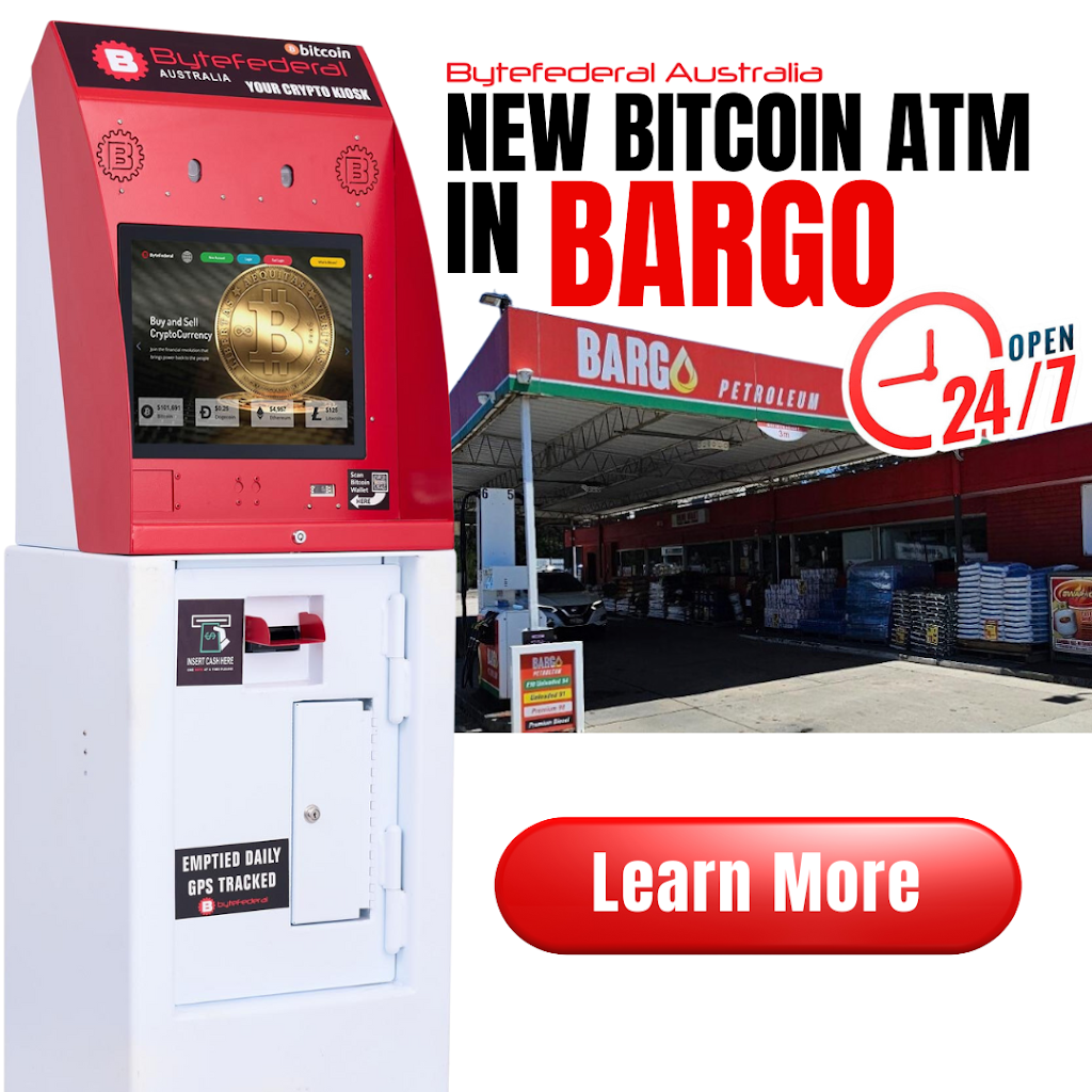 ByteFederal Australia Bitcoin ATM (Bargo Petroleum) | 3030 Remembrance Driveway, Bargo NSW 2574, Australia | Phone: 1300 298 328
