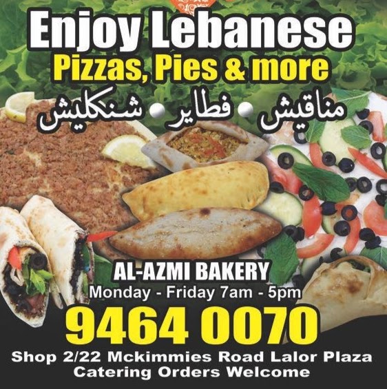 AL-AZMI LEBANESE BAKERY AND CAFFE | bakery | 2/22 McKimmies Rd, Lalor VIC 3075, Australia | 0394640070 OR +61 3 9464 0070