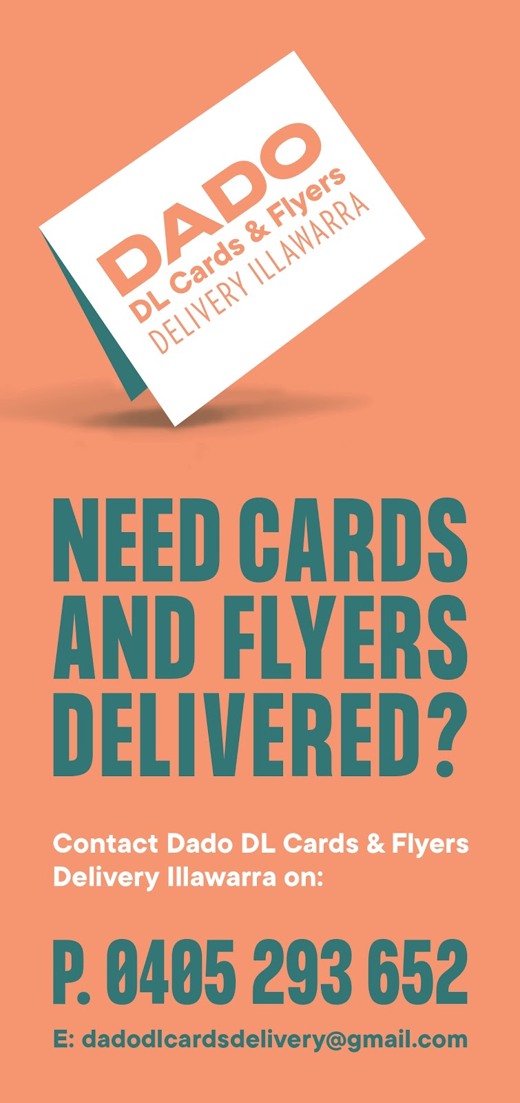 Dado DL Cards & Flyers Delivery ILLAWARRA | 25 Brooks Reach Rd, Horsley NSW 2530, Australia | Phone: 0405 293 652