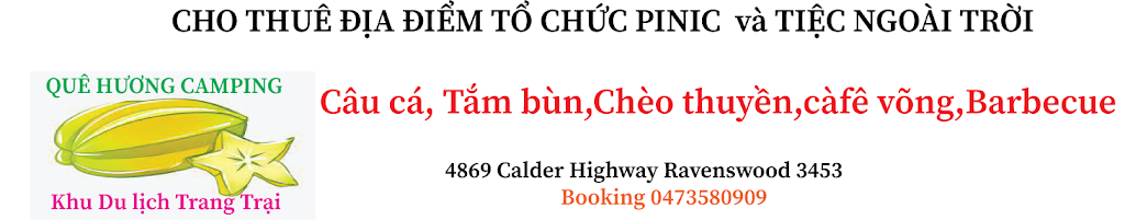 Que huong club | campground | 4869 Calder Hwy, Ravenswood VIC 3453, Australia | 0473580909 OR +61 473 580 909