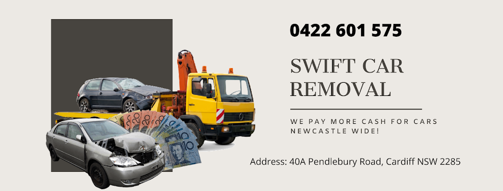 Swift Car Removal - (Cash For Cars Instantly) | car dealer | 40A Pendlebury Rd, Cardiff NSW 2285, Australia | 0422601575 OR +61 422 601 575