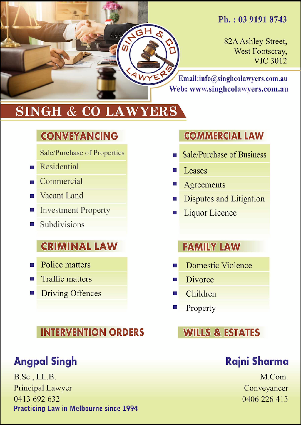 Singh & Co Lawyers |  | 82A Ashley St, West Footscray VIC 3012, Australia | 0413692632 OR +61 413 692 632