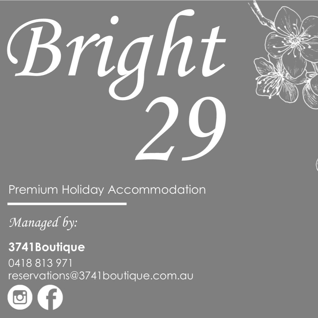 Bright 29 | 29 Delany Ave, Bright VIC 3741, Australia | Phone: 0418 813 971