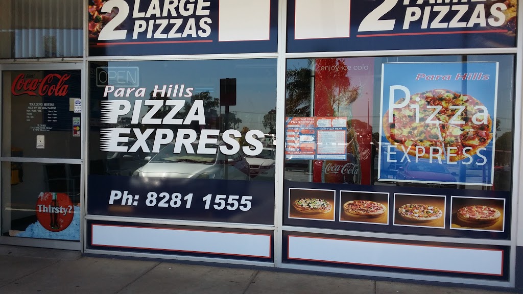 Para Hills Pizza Express | restaurant | 10/513-519 Bridge Rd, Para Hills SA 5096, Australia | 0882811555 OR +61 8 8281 1555