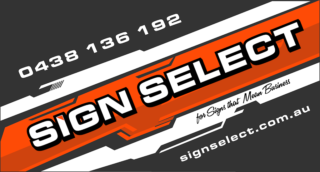 SIGN SELECT | 830 Leslie Dr, North Albury NSW 2640, Australia | Phone: 0438 136 192