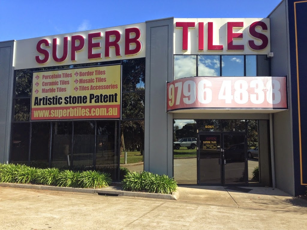 Superb Tiles | home goods store | 6/261 Princes Hwy, Hallam VIC 3803, Australia | 0397964838 OR +61 3 9796 4838