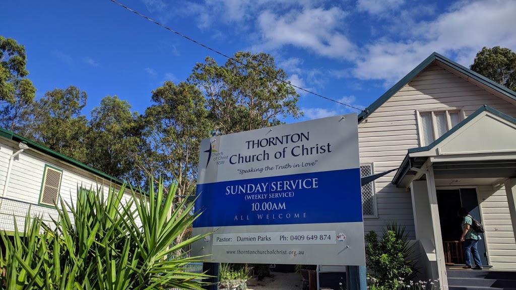 Thornton Church of Christ | church | 34 Government Rd, Thornton NSW 2322, Australia | 0409649874 OR +61 409 649 874