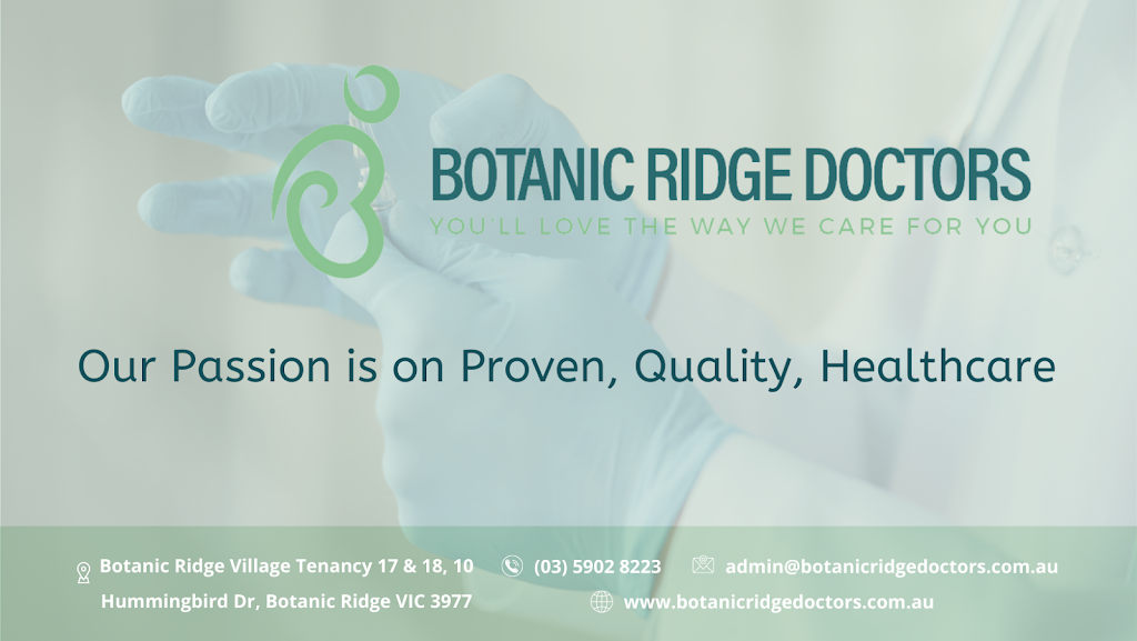Botanic Ridge Doctors | hospital | Botanic Ridge Village Tenancy 17 & 18, 10 Hummingbird Dr, Botanic Ridge VIC 3977, Australia | 0359028223 OR +61 3 5902 8223