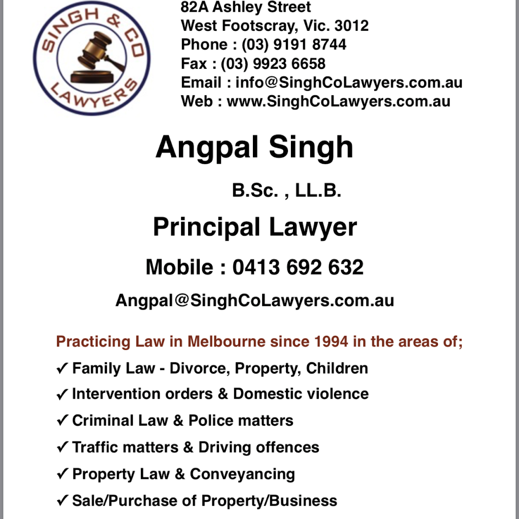 Singh & Co Lawyers |  | 82A Ashley St, West Footscray VIC 3012, Australia | 0413692632 OR +61 413 692 632