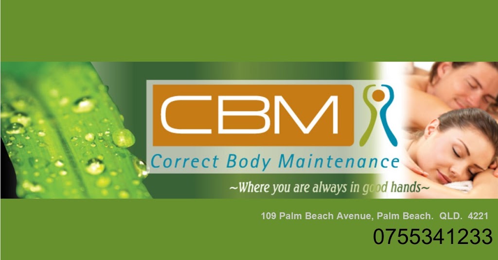 Correct Body Maintenance | 109 Palm Beach Ave, Palm Beach QLD 4221, Australia | Phone: (07) 5534 1233