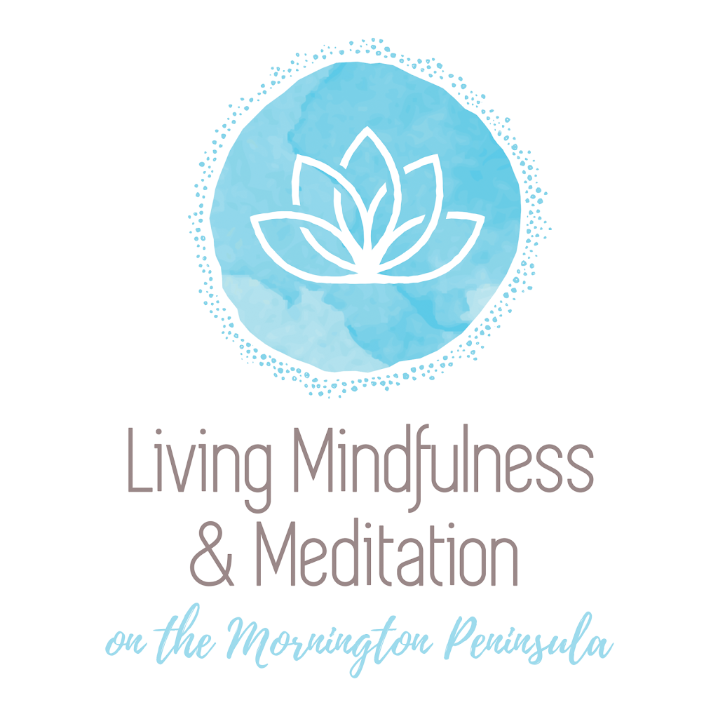 Living Mindfulness and Meditation | health | 8 Donaldsons Rd, Red Hill VIC 3937, Australia | 0400098045 OR +61 400 098 045