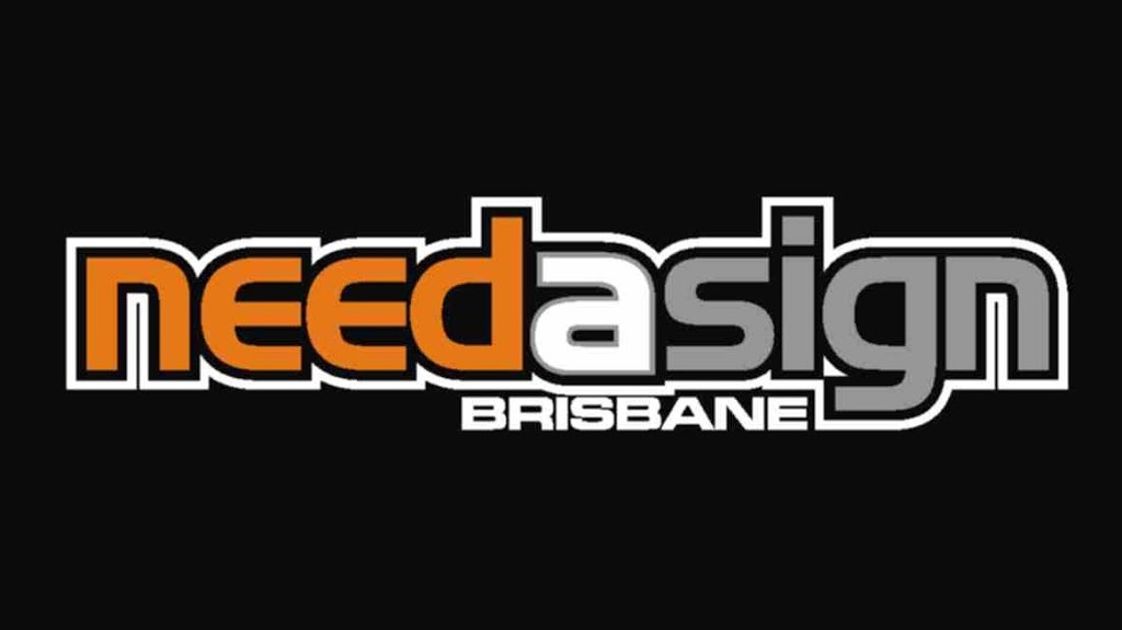 Need A Sign Brisbane | 19b Bowerbird Cres, Dakabin QLD 4503, Australia | Phone: 0435 048 604