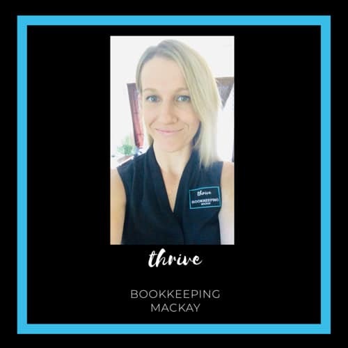 Thrive Bookkeeping Mackay | Serving clients with 400km of Mackay, Mackay QLD 4740, Australia | Phone: 0437 774 151