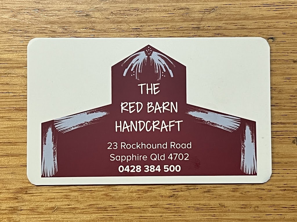 The Red Barn | 23 Rockhound Rd, Sapphire Central QLD 4702, Australia | Phone: 0428 384 500